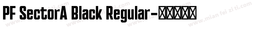 PF SectorA Black Regular字体转换